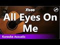 Jisoo - All Eyes On Me (SLOW karaoke acoustic)