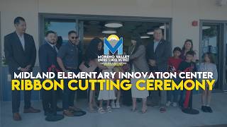 MVUSD | Midland Elementary Innovation Center Ribbon Cutting Ceremony