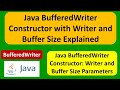 Java BufferedWriter Constructor with Writer and Buffer Size Explained | Java IO | Java Tutorial