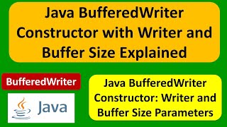 Java BufferedWriter Constructor with Writer and Buffer Size Explained | Java IO | Java Tutorial