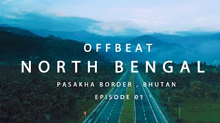 Offbeat Destinations Near Siliguri | Dooars Offbeat places | Pasakha Drone View | Bhutan Border |