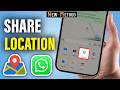 How To Share Location On WhatsApp From Google Maps iPhone