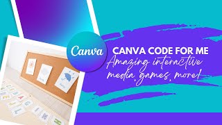 Canva Code for Me - Canva Code for Amazing Interactive Games , Flashcards, Media, More