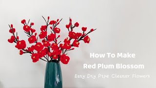 DIY Plum Blossom | how to make make beautiful red plum blossom flowers with pipe cleaners