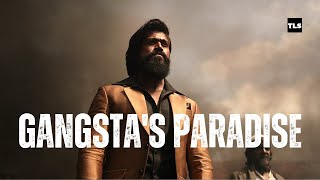 Gangsta's Paradise x KGF | Yash | Prashanth Neel | T.L.S.