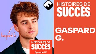 @GaspardG, perfectionnisme, entrepreneuriat et succès sur YouTube