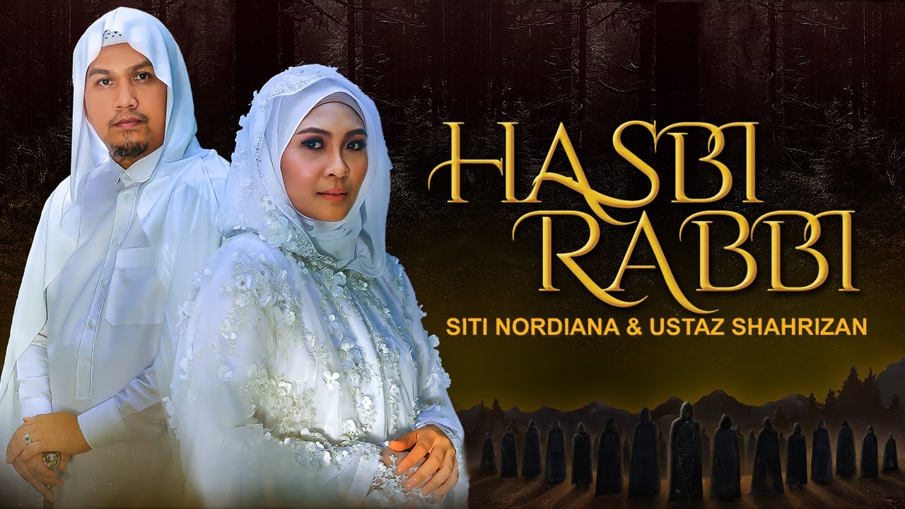 Hasbi Rabbi Siti Nordiana Ustaz Shahrizan Official Music Video