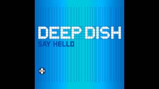 Deep Dish - Say Hello (Angello \u0026 Ingrosso Remix) HQ 1080