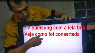 TV Samsung com tela branca(defeito resolvido)