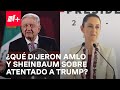 Atentando a Trump: Así reaccionaron AMLO y Sheinbaum - En Punto