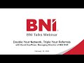 BNI Talks:  Double Your Network, Triple Your Referrals - with David Kauffman