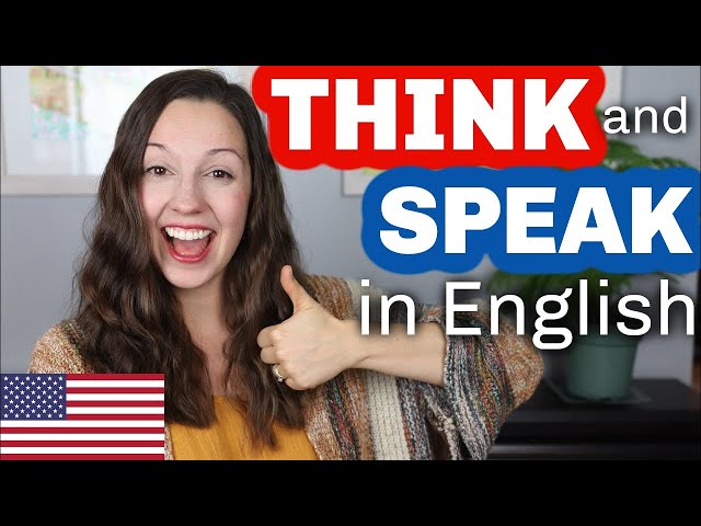 Think And Speak In English English Dictation Guide Fluentdictation