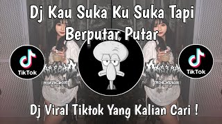 DJ KAU SUKA KUSUKA TAPI BERPUTAR PUTAR | DJ OK T2 VIRAL TIKTOK TERBARU 2025 !