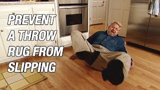 How to Prevent a Throw Rug from Slipping