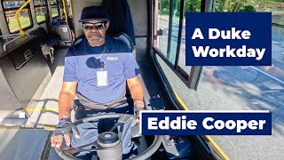 A Duke Workday: Behind the Wheel with Eddie Cooper