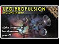 UFO Propulsion!  Antimatter Photon Starship!!  Alpha Centauri in less than two years?!