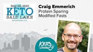 Protein Sparing Modified Fasts | Craig Emmerich | Keto Salt Lake 2021
