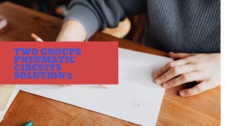 MEM376 Chapter 4 Pneumatic Circuit 4 (Three Cylinders A, B & C) - Solution for June 2019