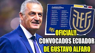 CFICIAL!! CONVOCADOS ECUADOR POR GUSTAVO ALFARO! ELIMINATORIAS RUMBO A QATAR 2022! (MICROCICLO)