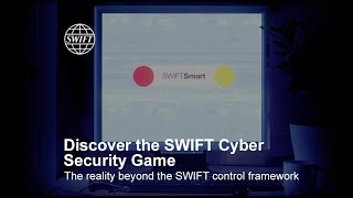 Discover the SWIFT Cyber Security Game