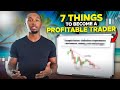 Do These 7 Things to Become a Profitable Day Trader