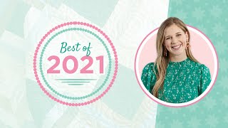 Join Misty on as she recalls her favorite projects with a look back at the Best of 2021!