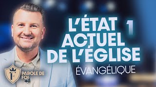 L'état actuel de l'ÉGLISE (Évangélique) #1 | Pst. Joël Spinks | Parole de foi