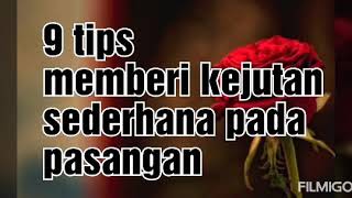 9 tips memberi kejutan sederhana tambah mesra pada pasangan