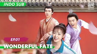 【FULL】Wonderful Fate Ep.1【INDO SUB】| iQiyi Indonesia