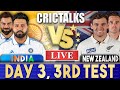 Live: IND Vs NZ, Day 3 - 3rd Test | Live Scores & Commentary | India vs New Zealand | Last 20