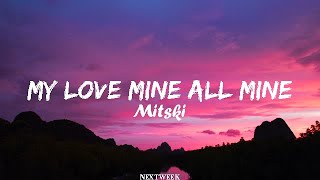 Mitski - My Love Mine All Mine ( Lyrics Video )