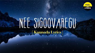 Nee Sigoovaregu song lyrics in Kannada|Sid Sriram|Bhajarangi 2|@FeelTheLyrics