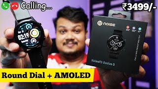 Noise Evolve 3 Smartwatch Unboxing \u0026 Review - Best Round Dial Smartwatch Under 4000?