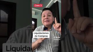 CASO 3 LIQUIDACIONES DE COMPRAS DE BIENES Y PRESTACIÓN DE SERVICIOS.