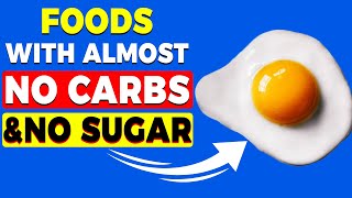 🧁9 Healthiest Foods with NO CARBS & NO SUGAR [Fast Weight Loss]🧁