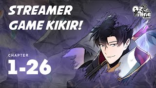 Streamer Game Kikir ❗ CHAPTER 1-26 ❗ Alur Cerita Manhwa