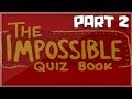 KSIOlajidebt Plays | The Impossible Quiz Book (Part 2)