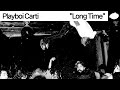 6주년 🪦 / Playboi Carti - Long Time (Intro) [가사해석]