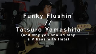 Funky Flushin' // Tatsuro Yamashita (Bass Cover) // Slapping on a P Bass with Flatwound Strings