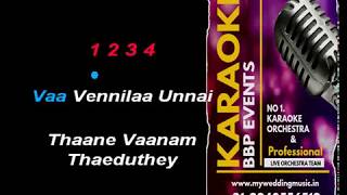 Vaa Vennila Unnai HQ Tamil Video Karaoke (BBP Karaoke)
