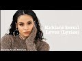 Kehlani Serial Lover (Lyrics)