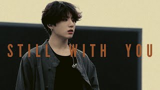 JUNGKOOK STILL WITH YOU {FMV}