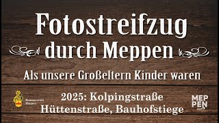 FOTOSTREIFZUG DURCH MEPPEN 2025 | ALS UNSERE GROSSELTERN KINDER WAREN