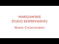 Marek Chołoniewski - rozmowa