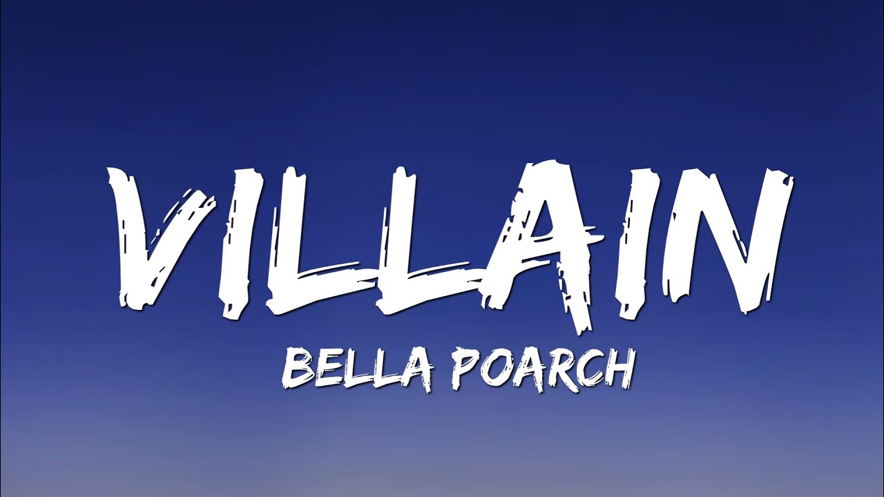 Bella Poarch - Villain (Lyrics) - YouTube