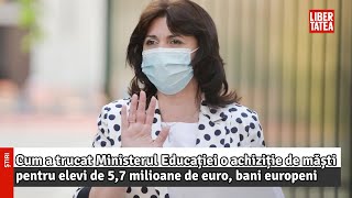 Cum a trucat Ministerul Educaţiei o achiziție de măști pentru elevi de 5,7 milioane de euro...