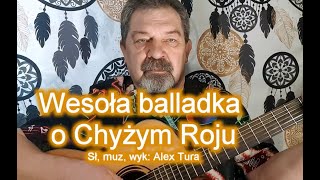 Alex Tura   Wesoła balladka o Chyżym Roju