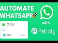 Pabbly Connect + WhatsApp by WA Chatty | Complete Integration Tutorial