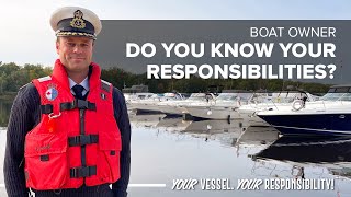 Do You Know Your Responsibilities as a Boat Owner?