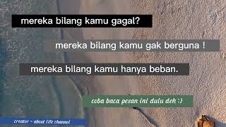 the best quotes | quotes untuk kamu yang dianggap gagal dalam hidup. #katakatabijak #quotes